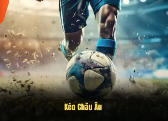 Kèo Bóng Đá Nên Theo Kèo Châu Á hay Châu Âu?